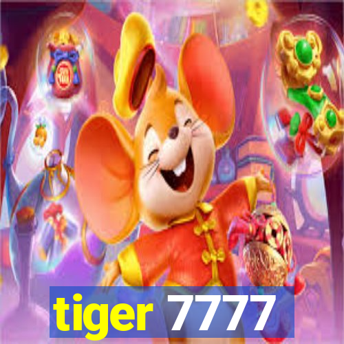 tiger 7777